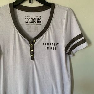 PINK Victoria Secret Pajama Shirt “Namaste in bed”